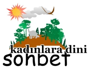Kadınlar için dini sohbet konuları